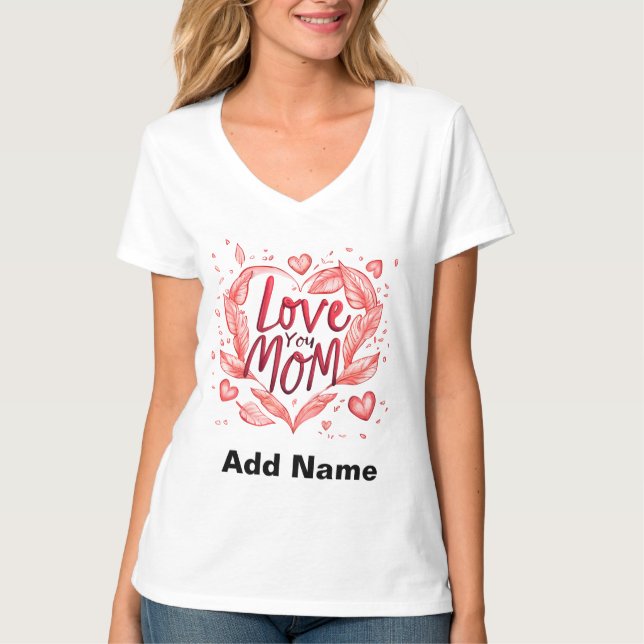 Love You Mom Red Heart & Feathers - Customizable  T-Shirt (Vorderseite)