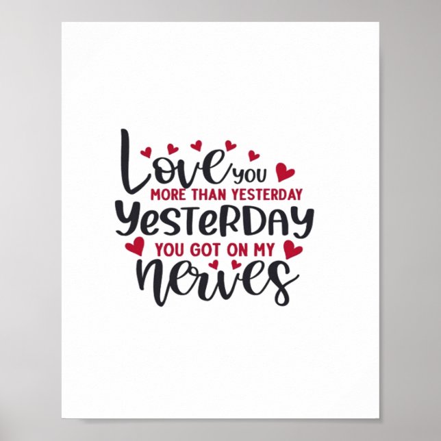 Love You More Clean Typography  Poster (Vorne)