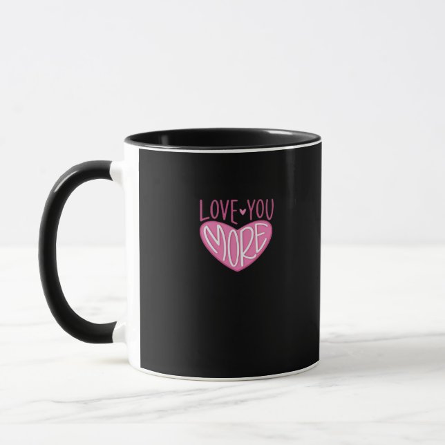 Love You More Contemporary Design  Tasse (Links)