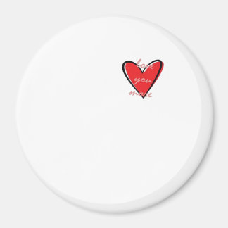Love You More Creative Minimal Style  Magnet