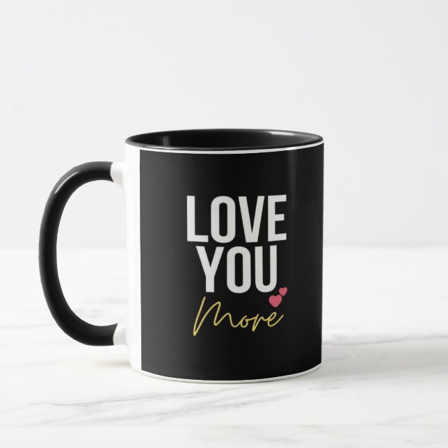 Love You More Elegant Style  Tasse (Links)