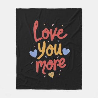 Love You More Expressive Art  Fleecedecke