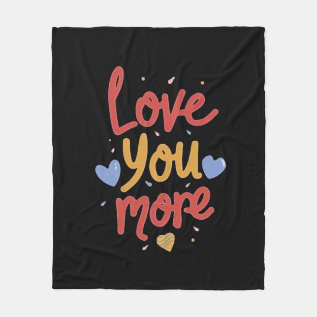 Love You More Expressive Kunst  Fleecedecke (Vorderseite)