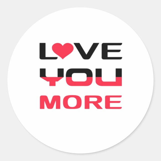 Love You More Flat Bold Black Red Typografie  Runder Aufkleber (Vorderseite)