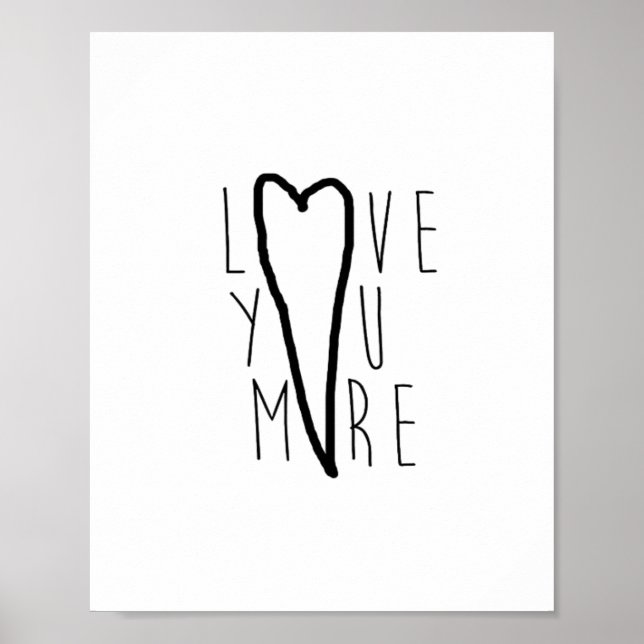 Love You More Heart Soft Romantic Style  Poster (Vorne)