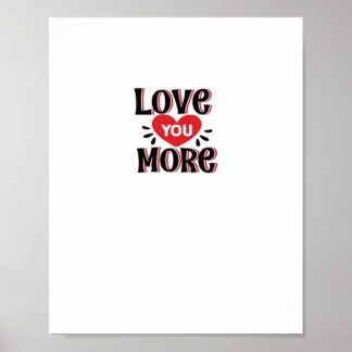 Love You More Kreativer Stil Design Poster