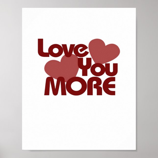 Love You More Minimal Design  Poster (Vorne)