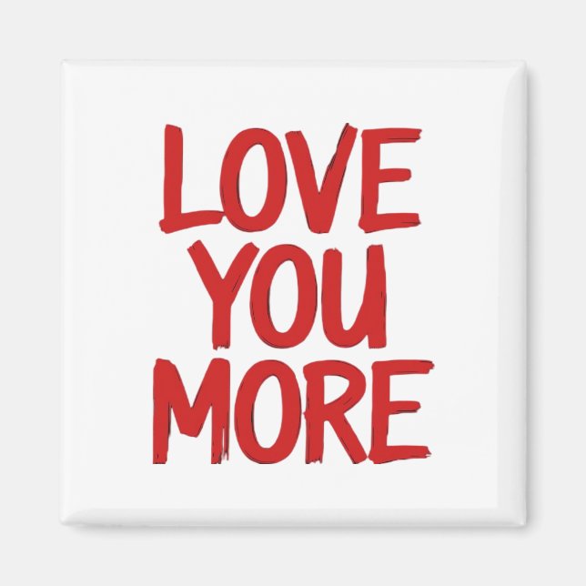 Love You More Minimal Heartfelt Design  Magnet (Vorne)