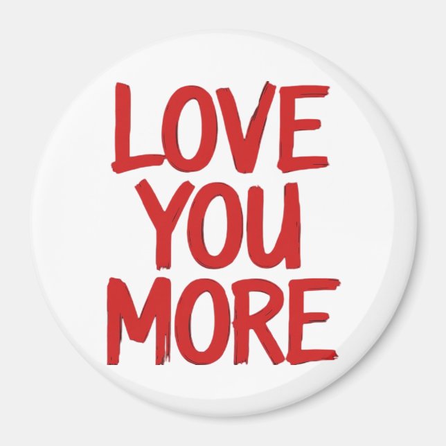 Love You More Minimal Heartfelt Design  Magnet (Vorne)