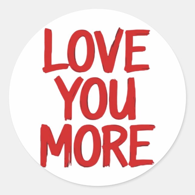 Love You More Minimal Heartfelt Design  Runder Aufkleber (Vorderseite)