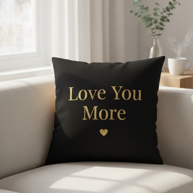 Love You More - Minimal Romantic Quote Throw Pillo Kissen (Von Creator hochgeladen)