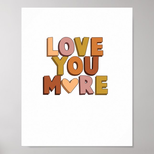 Love You More Minimal Romantic Style  Poster (Vorne)