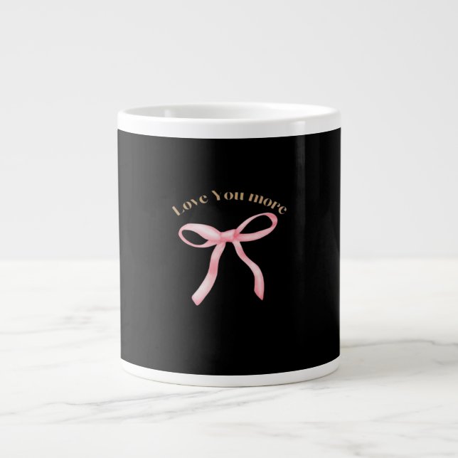 Love You More Refined Aesthetic  Jumbo-Tasse (Vorderseite)