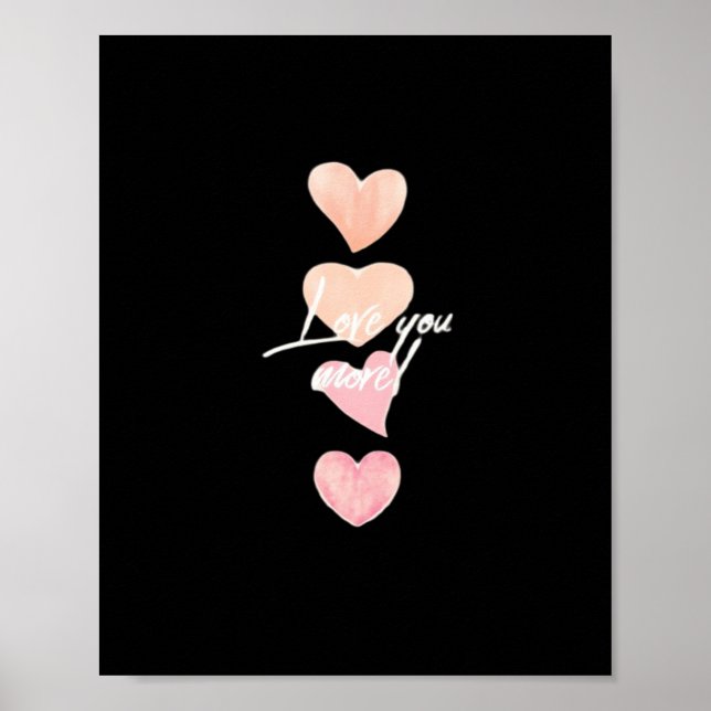 Love You More Romantic Vibe  Poster (Vorne)