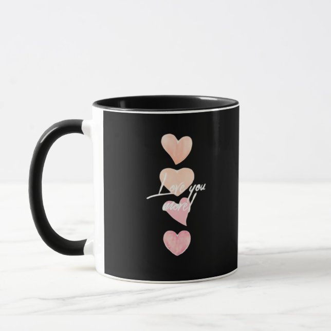 Love You More Romantic Vibe  Tasse (Links)
