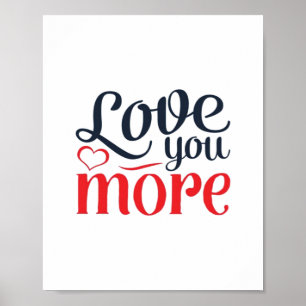 Love You More Subtile Detail Stil  Poster