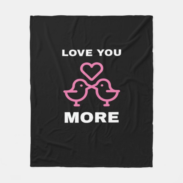 Love You More Timeless Classic  Fleecedecke (Vorderseite)