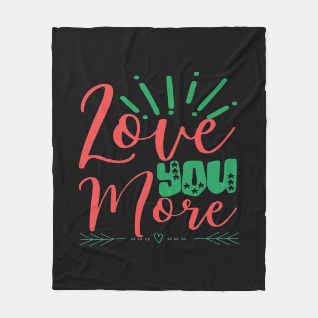 Love You More Timeless Classic  Fleecedecke (Vorderseite)