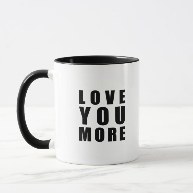 Love You More Uplifting Minimal Design  Tasse (Links)