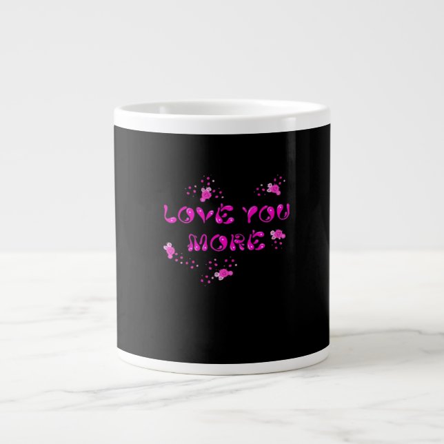 Love You More Visual Style  Jumbo-Tasse (Vorderseite)
