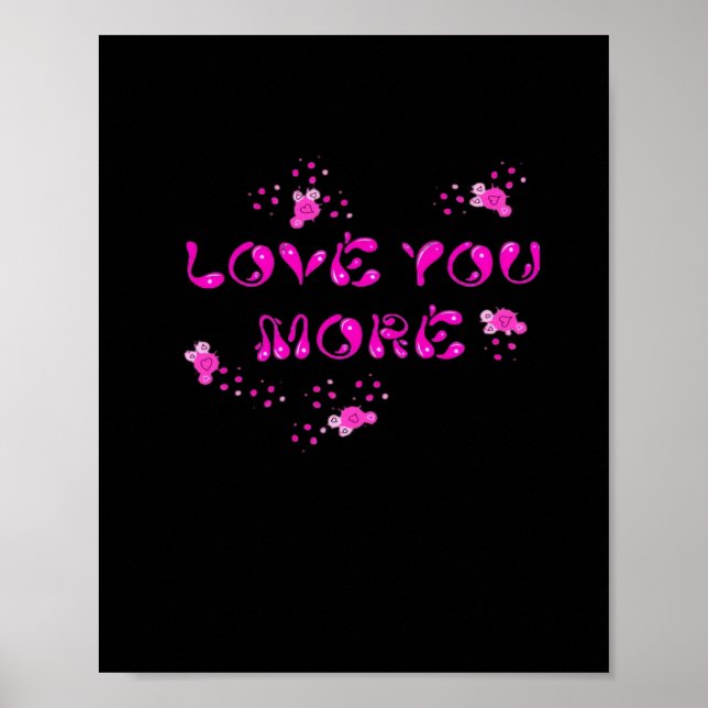 Love You More Visual Style  Poster (Vorne)