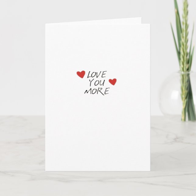 Love You More Zitat Minimal Design  Karte (Vorderseite)