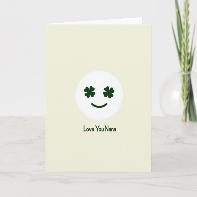 Love You Nana Shamrock Face Card Karte (Vorderseite)