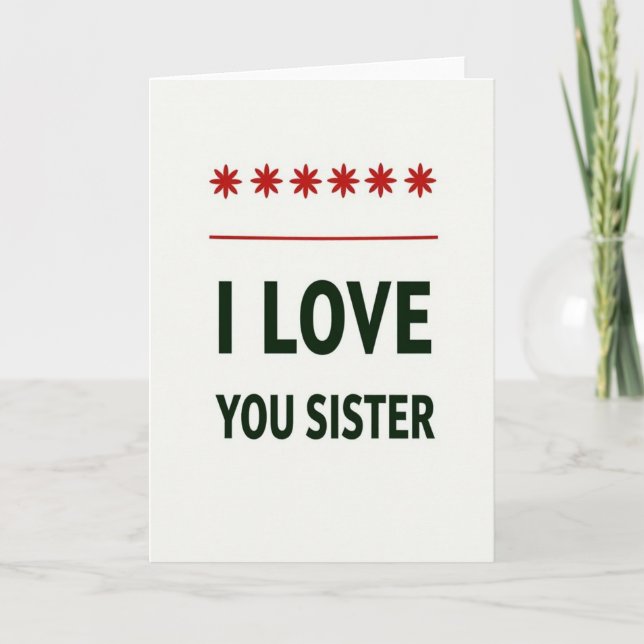 Love You Sister Bold Statement Card Karte (Vorderseite)