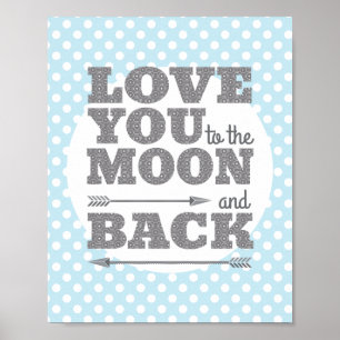 Love You to the Moon and Back Nursery Poster