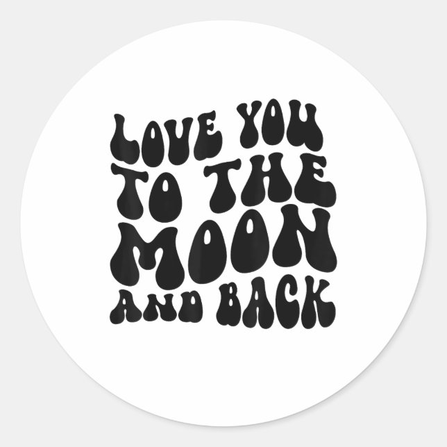 Love You To The Moon And Back Retro Classic Style  Runder Aufkleber (Vorderseite)