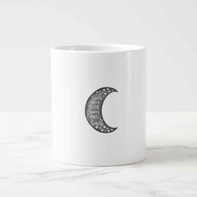 Love You To The Moon And Back Timeless Classic Des Jumbo-Tasse (Vorderseite)
