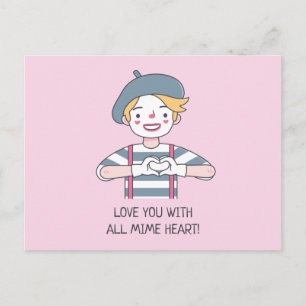 Love You With All Mime Heart, Cute Love Pun Postkarte