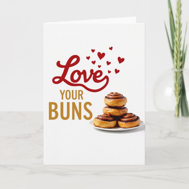 Love Your Buns Sweet Treat Card Karte (Vorderseite)