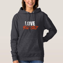 Love yourself inspirational hoodie