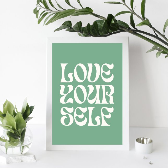 Love Yourself – Retro Feminist Quote Poster (Green (Von Creator hochgeladen)