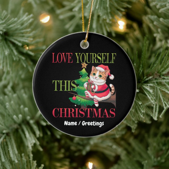  Love Yourself This Christmas Cute Cat Holiday  Keramik Ornament (Baum)