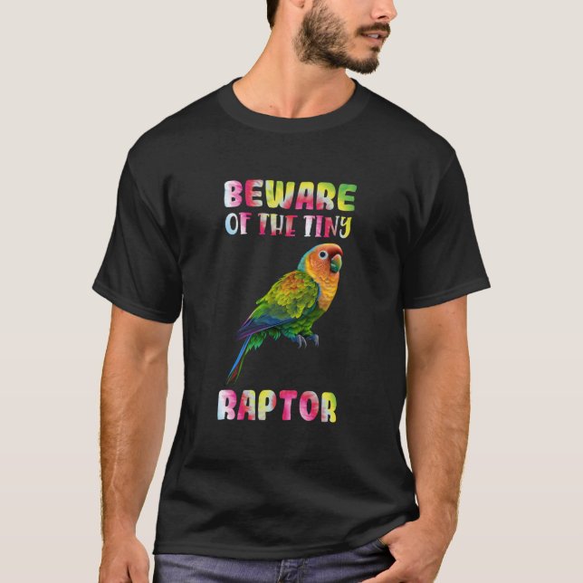 Lovebird Beware Of The Tiny Raptor Love Birds Love T-Shirt (Vorderseite)
