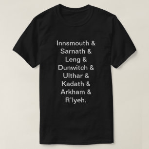 Lovecraftian Ortsname-Liste T-Shirt