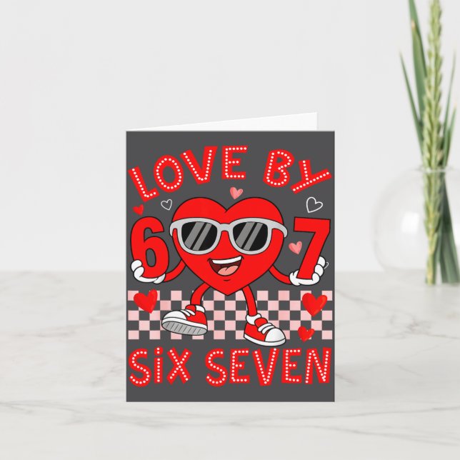 Loved By 67 Valentines Six Seven Meme Hearts 6 7 W Karte (Vorderseite)