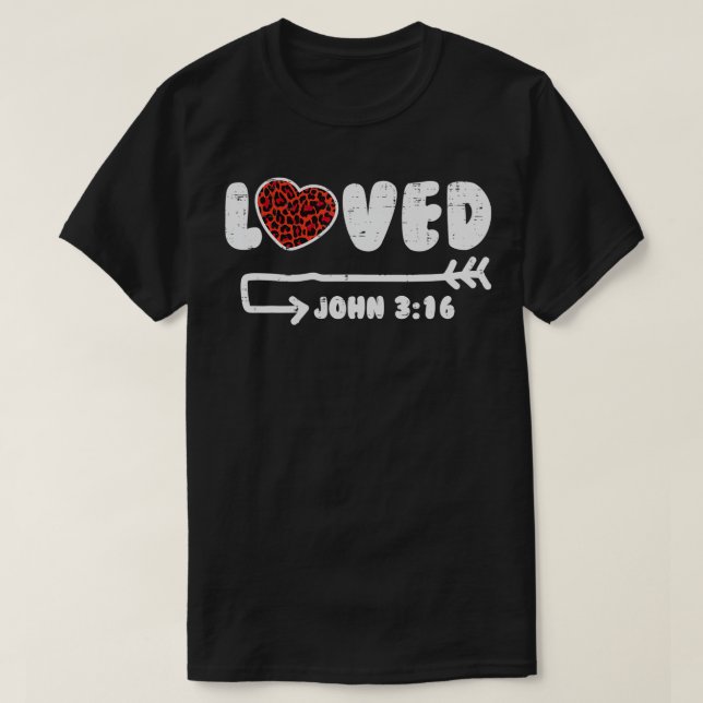 Loved John 316 Leopard Heart Valentines Day Christ T-Shirt (Design vorne)