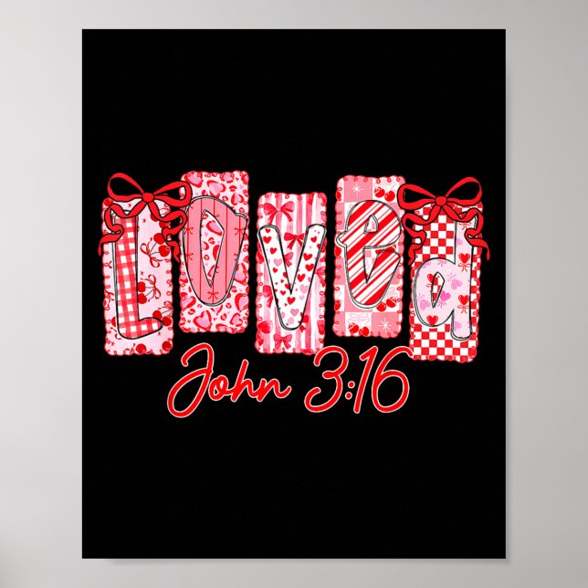 Loved John 3 16 Christian Loves Valentine's Day Go Poster (Vorne)