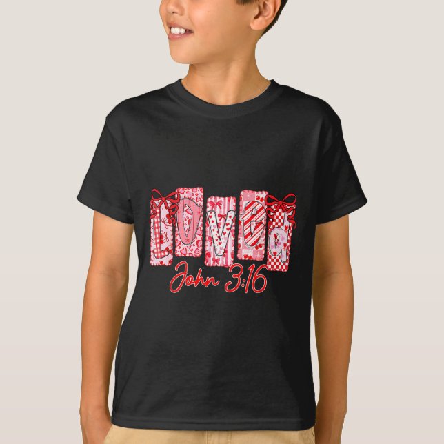 Loved John 3 16 Christian Loves Valentine's Day Go T-Shirt (Vorderseite)