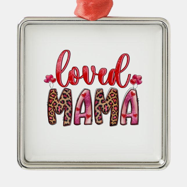 Loved Mama Ornament Aus Metall (Vorne)