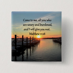 LOVELY MATTHEW 11:28 SUNSET SCRIPTURE BUTTON
