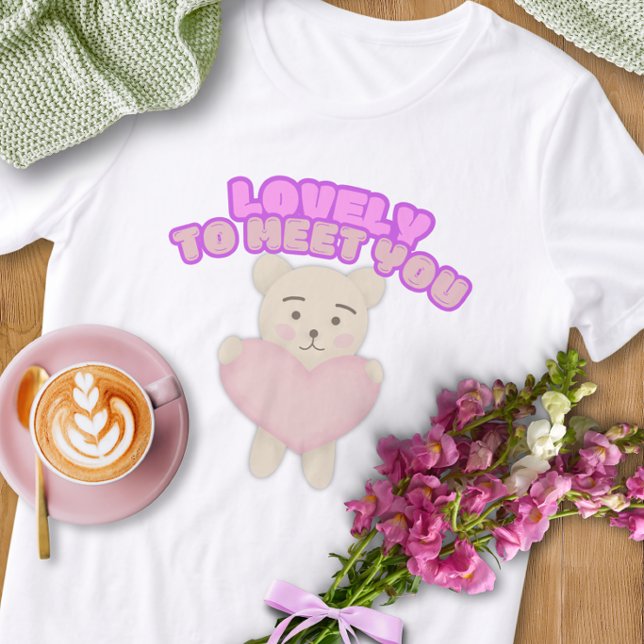 Lovely to Meet You Tee (Von Creator hochgeladen)