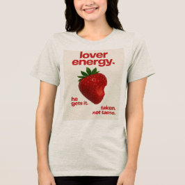 Lover Energy Erdbeer T-Shirt Tri-Blend Shirt