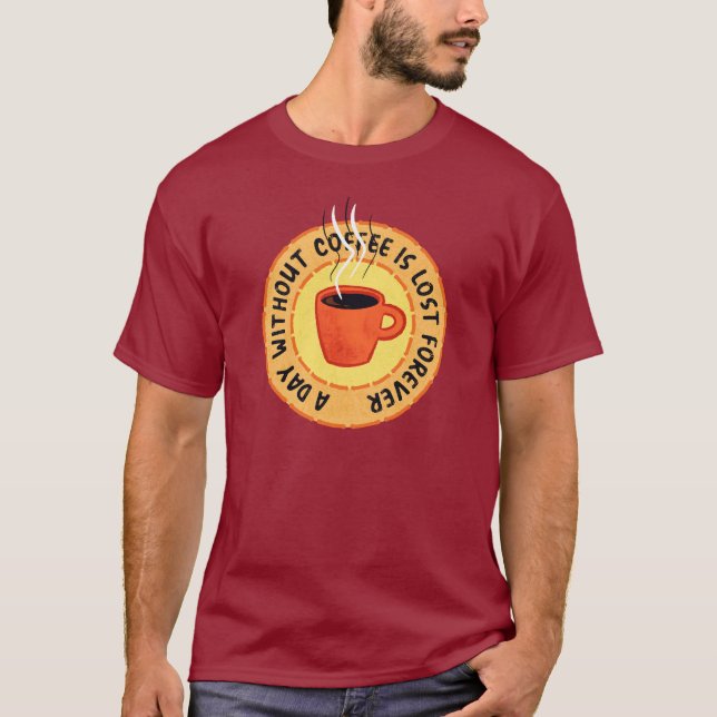 Lover - Tag ohne Kaffee T-Shirt (Vorderseite)