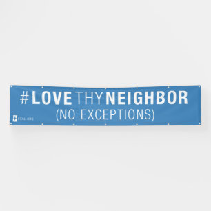 #LoveThyNeighbor Fahne Banner