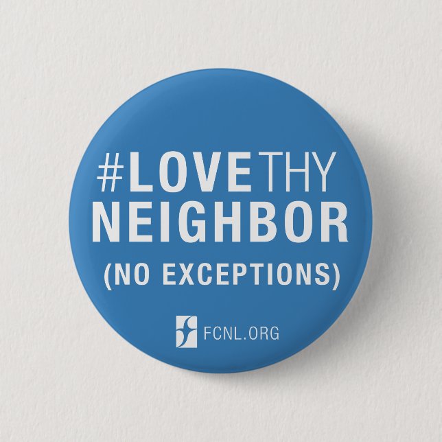 #LoveThyNeighbor Knopf Button (Vorderseite)