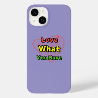 LoveWhatYouhave Case-Mate iPhone 14 Hülle